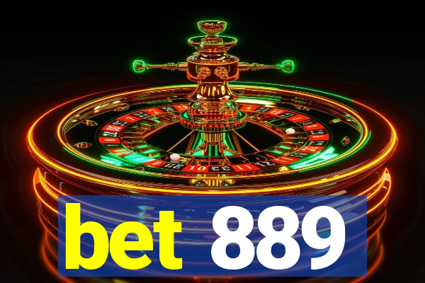 bet 889